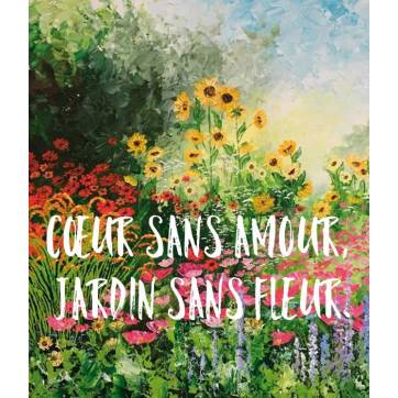 Citation Amour: "Cœur sans amour, jardin sans fleur"