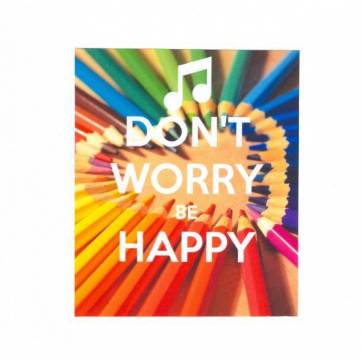 Carte Don't worry, Be Happy crayons de couleurs